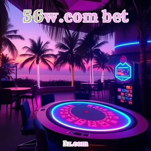 56w.com bet: Melhore suas Chances com Estas Estratégias de Jogo