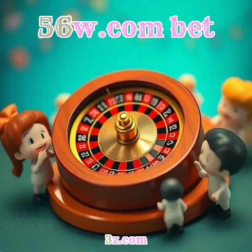 56w.com bet: Suporte ao Cliente Que Faz a Diferença nas Apostas